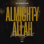 DJ Hazkid 016 – Almighty Allah Mara Beat