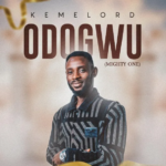 Kemelord – Odogwu (Mighty One)