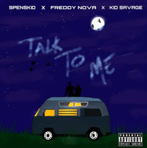 Spenskid - Talk to Me Ft. Freddy Nova & Kid Savage