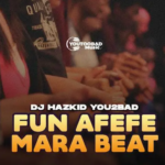 DJ Hazkid 016 – Fun Afefe Mara Beat