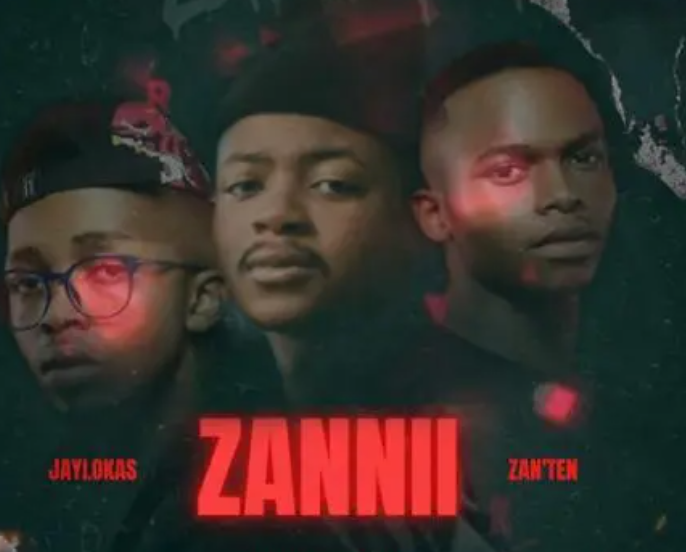JayLokas – Zannii ft Zan'Ten