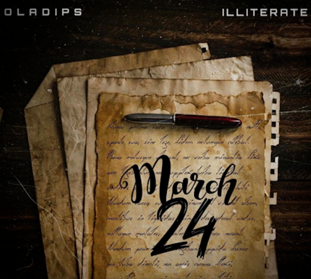 Oladips – March 24 Ft. illiterate