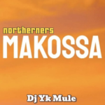 Dj Yk Mule – Northerners Makosa