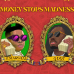 EMarshal – Money Stops Madness ft. Qdot