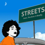 Dwin - Streets Ft The Stoic & Rhaffy