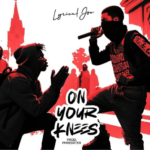 Lyrical Joe - On Your Knees