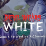 Larry Gaaga - Devil Wears White Ft Patoranking & Odumodublvck