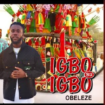 Obeleze - Onye Bulu Ebu Ebugo Ft Bernard Sunday