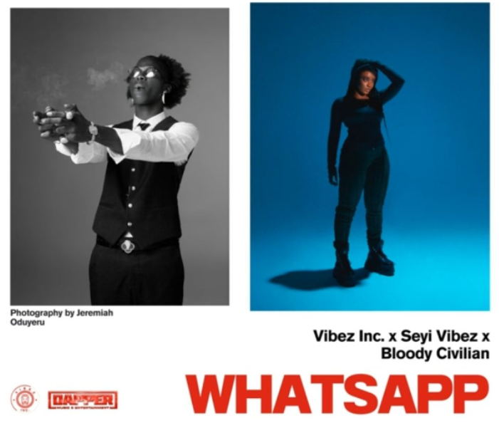 Vibez Inc – Whatsapp Ft. Seyi Vibez & Bloody Civilian