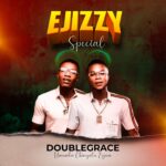 Doublegrace (Umuaka Chinyelu Egwu) - Efizzy Master