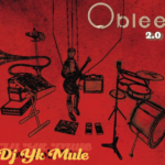 DJ YK Mule – Oblee 2.0