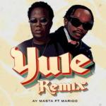 AY - Yule Remix Ft Marioo