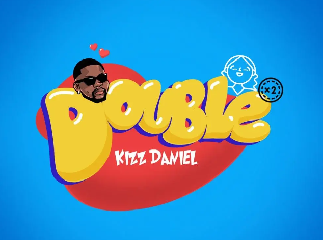 Kizz Daniel - Double The Money