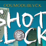 Odumodublvck - Shot Clock