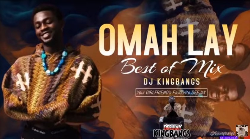 Dj KingBangs - Best Of Omah Lay Mix 2024