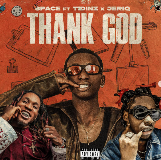 Space – Thank God Ft. JeriQ & Tidinz