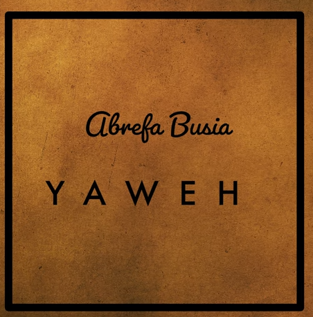 Abrefa Busia - Yahweh (Live)