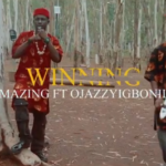 Amazing - Winner Ft Ojazzy Igbonile