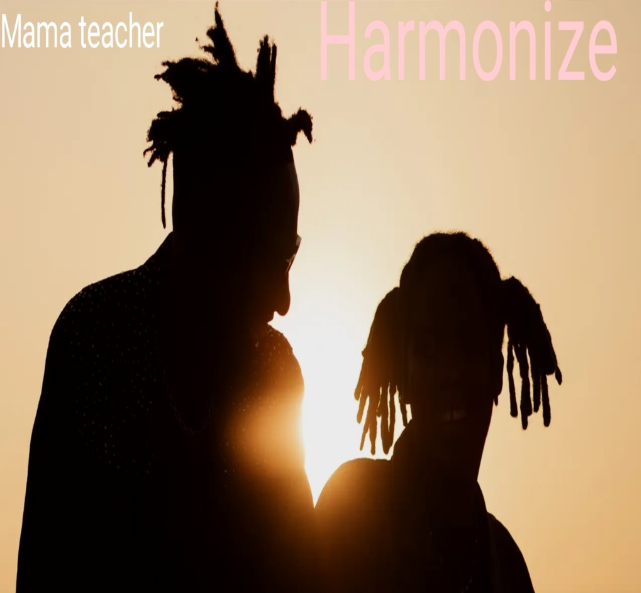 Harmonize – Mama Teacher