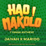 Jaivah Striker - Hao Makolo (Yanga Anthem) Ft Marioo, JFS Music & KingTone SA