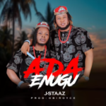 J Staaz - Ada Enugu