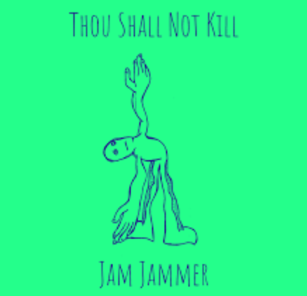 Jam Jammer - Thou Shall Not Kill