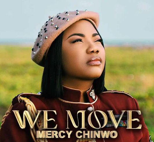 Mercy Chinwo – We Move