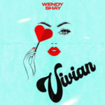 Wendy Shay – Vivian