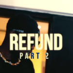 Reeplay - Refund Part 2 Ft Odumodublvck Ft Ajebo Hustlers