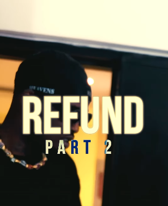 Reeplay - Refund Part 2 Ft Odumodublvck Ft Ajebo Hustlers