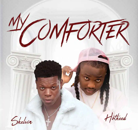 Skelvin – My Comforter Ft. Hotkeed