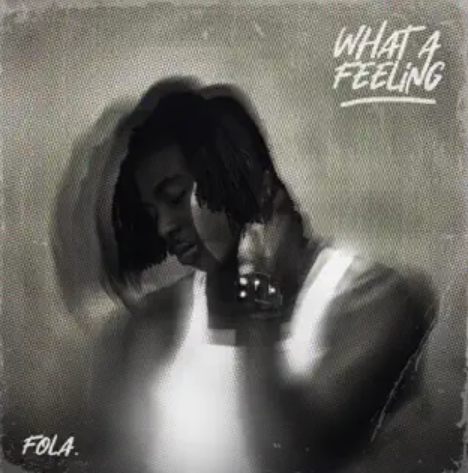 Fola - What A Feeling EP (Album)