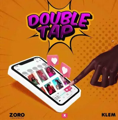 Zoro - Double Tap ft. Klem