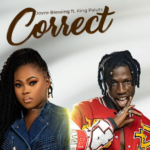 Joyce Blessing - Correct Ft. King Paluta