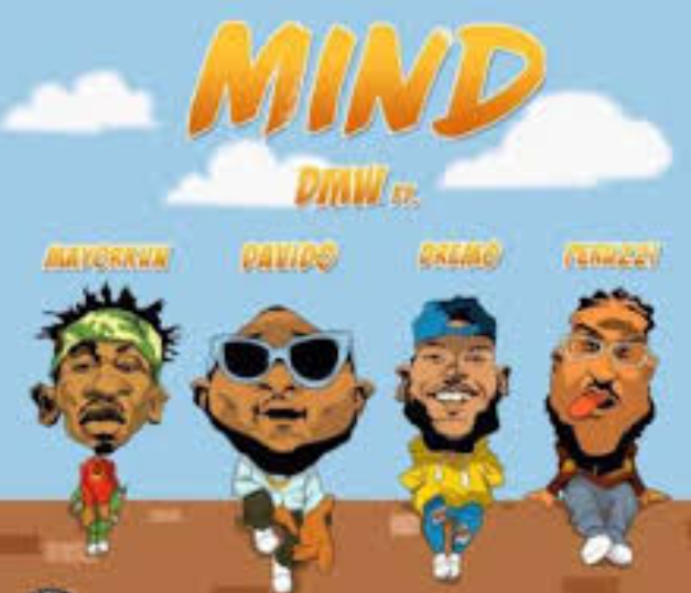 DMW - Mind (Will You Behave) Ft. Davido