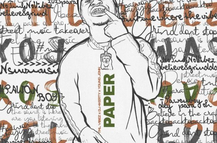 Tml Vibez – Paper ft. Dj 4kerty & Young Jonn