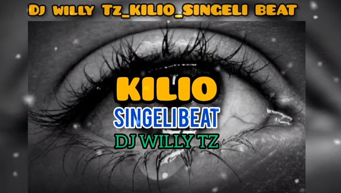 Dj Willy tz - Kilio Singeli Beat