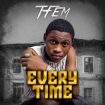 Tfem - Everytime