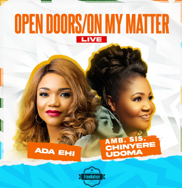 Ada Ehi – Open Doors/On My Matter Live Ft. Amb. sis. Chinyere Udoma