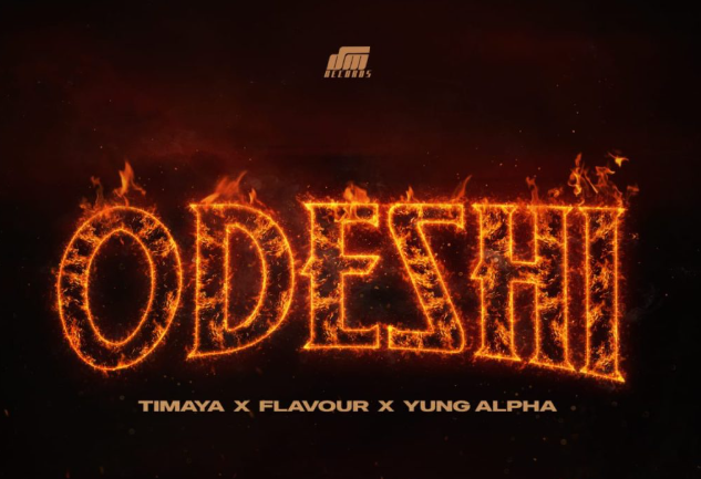 Timaya – ODESHI Ft. Flavour & Yung Alpha