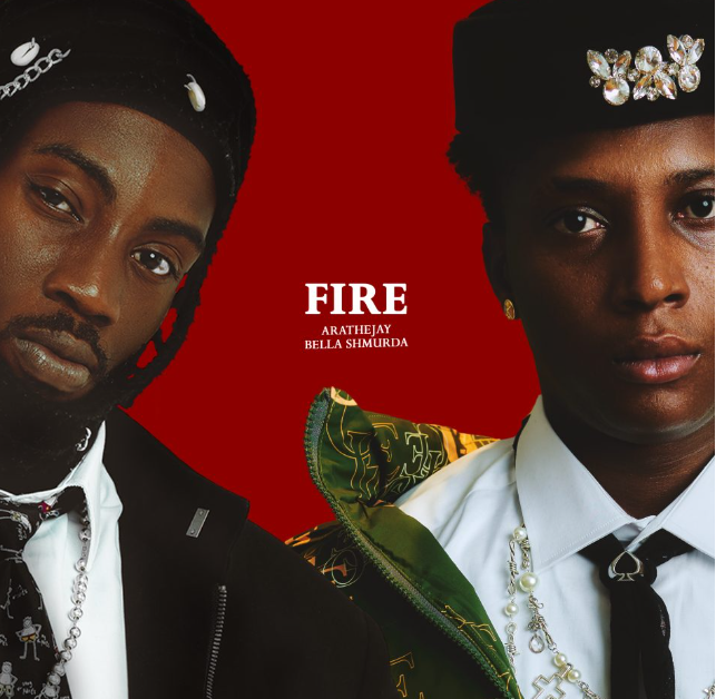 AratheJay – Fire Ft. Bella Shmurda