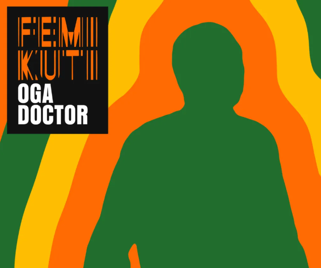 Femi Kuti – Oga Doctor