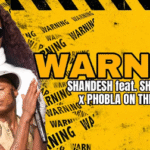 Shandesh – Warning ft Shebeshxt
