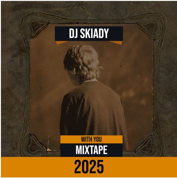 DJ Skiady – With You Mixtape 2025 Ft. Davido &. Omah Lay