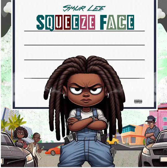 Smur Lee – Squeeze Face