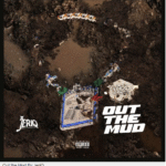 Jeriq – Out the Mud