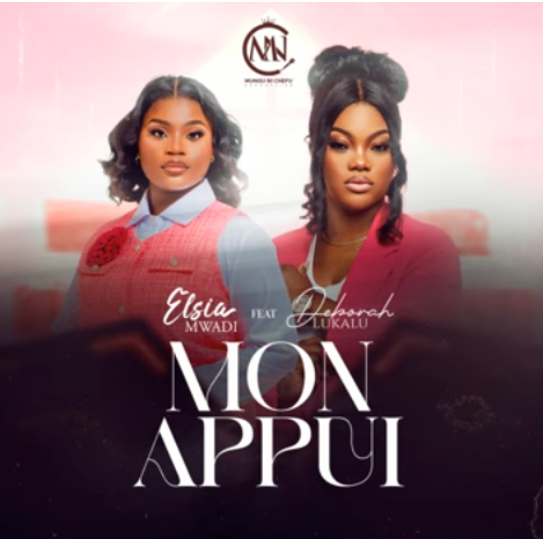Elsia Mwadi – Mon Appui Ft. Deborah Lukalu