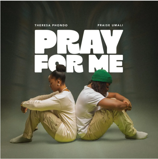 Theresa Phondo – Pray For Me Ft. Praise Umali