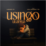 Lionize Tz – Usingo Utaniua Ft. Mr Nobody Tz