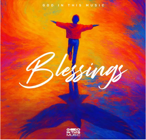 God in This Music – Blessings
